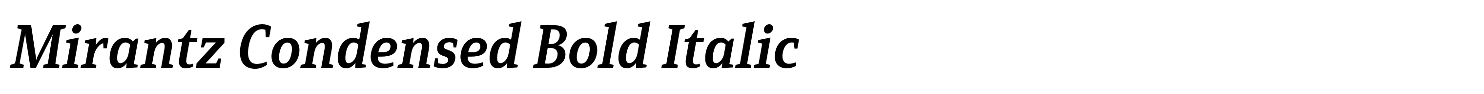 Mirantz Condensed Bold Italic